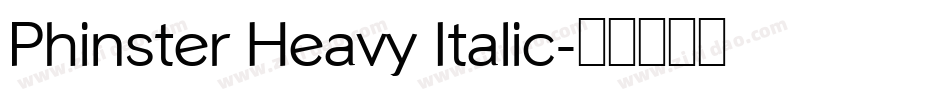 Phinster Heavy Italic字体转换